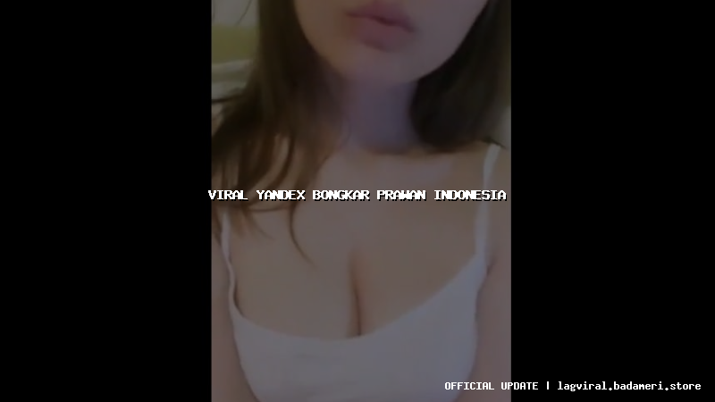 viral yandex bongkar prawan indonesia