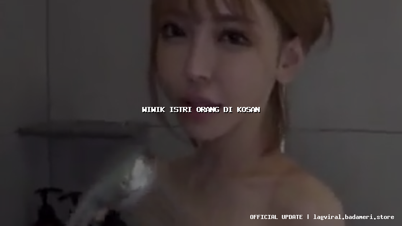 wiwik istri orang di kosan