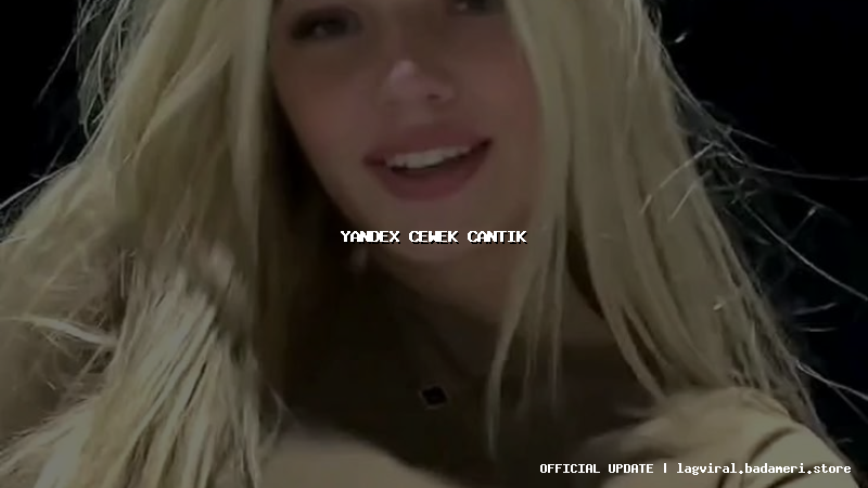 yandex cewek cantik