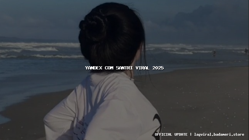 yandex com santri viral 2025