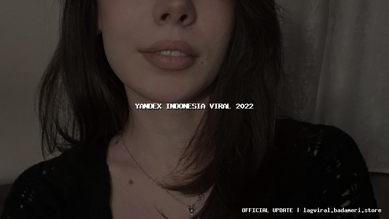 yandex indonesia viral 2022