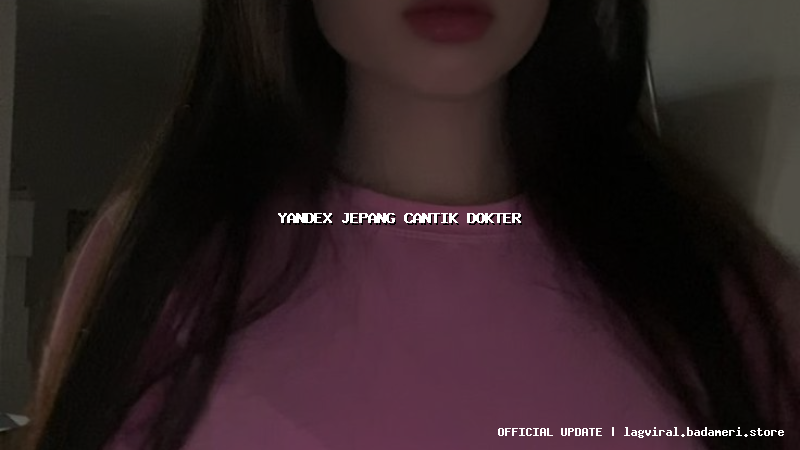 yandex jepang cantik dokter