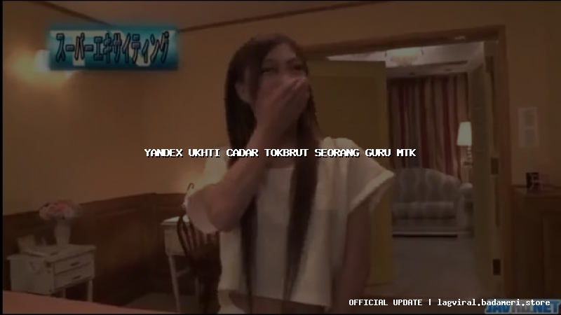 yandex ukhti cadar tokbrut seorang guru mtk
