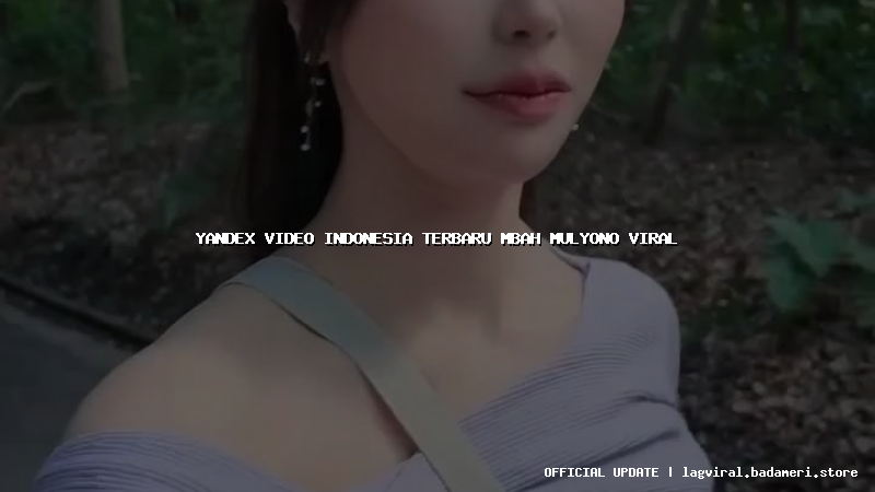 yandex video indonesia terbaru mbah mulyono viral