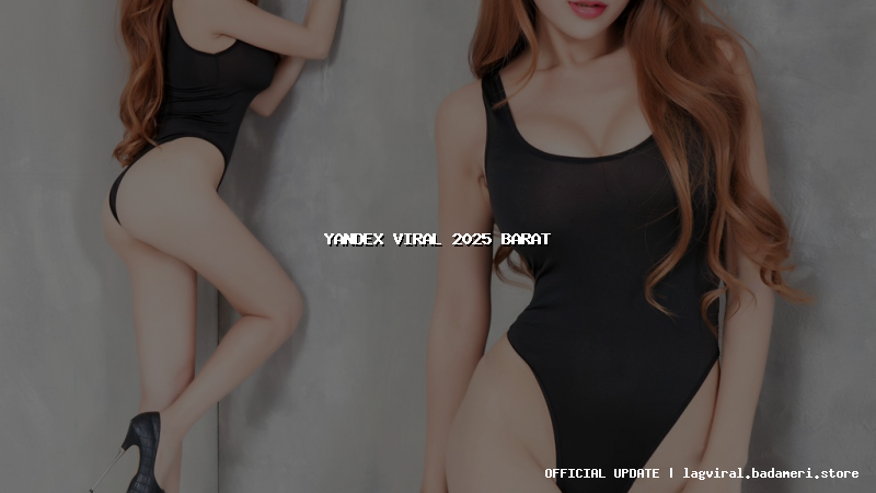 yandex viral 2025 barat