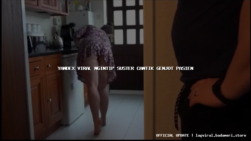 yandex viral ngintip suster cantik genjot pasien