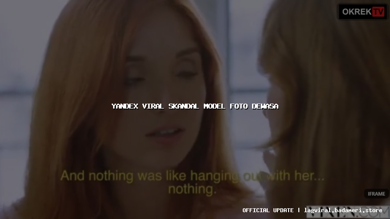 yandex viral skandal model foto dewasa