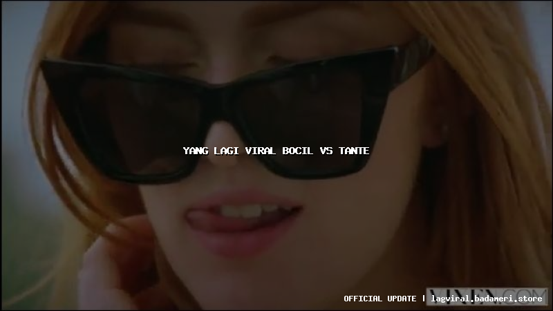 yang lagi viral bocil vs tante
